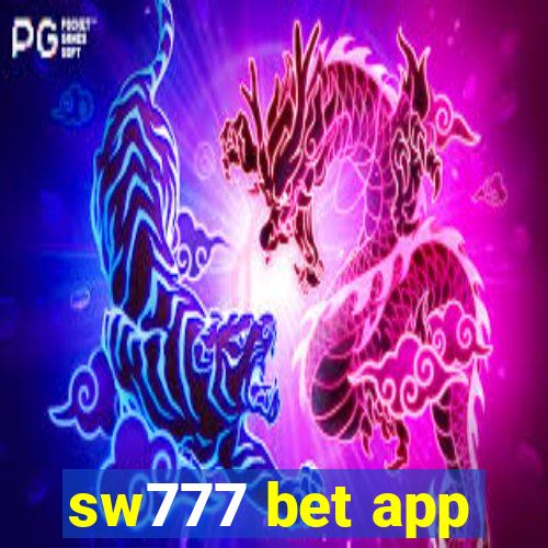 sw777 bet app